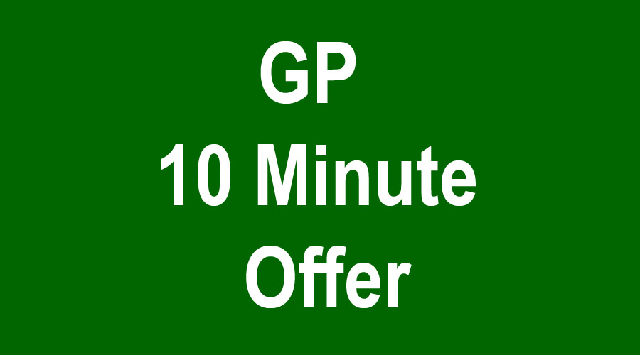 GP 10 minute offer