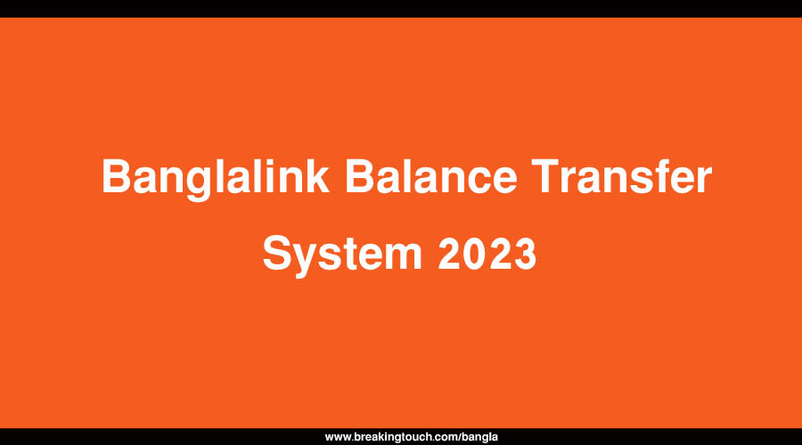 Banglalink Balance Transfer System 2023